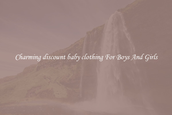 Charming discount baby clothing For Boys And Girls