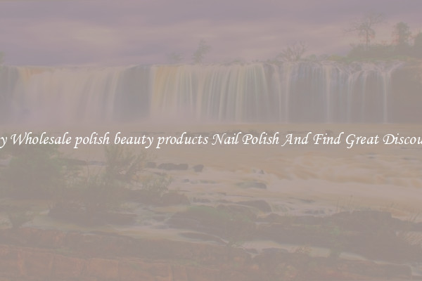 Buy Wholesale polish beauty products Nail Polish And Find Great Discounts