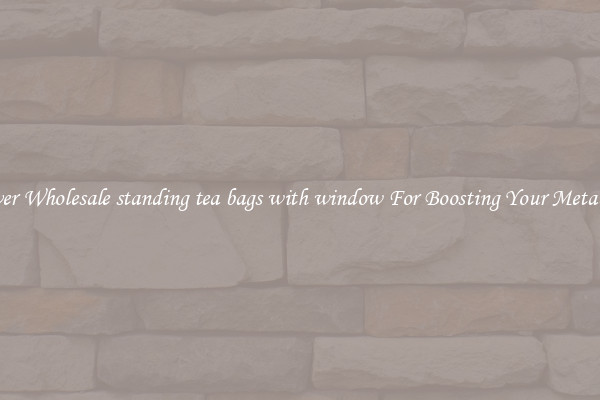 Discover Wholesale standing tea bags with window For Boosting Your Metabolism 