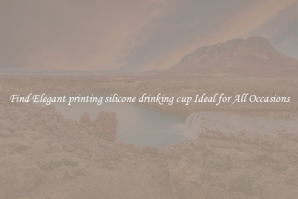 Find Elegant printing silicone drinking cup Ideal for All Occasions