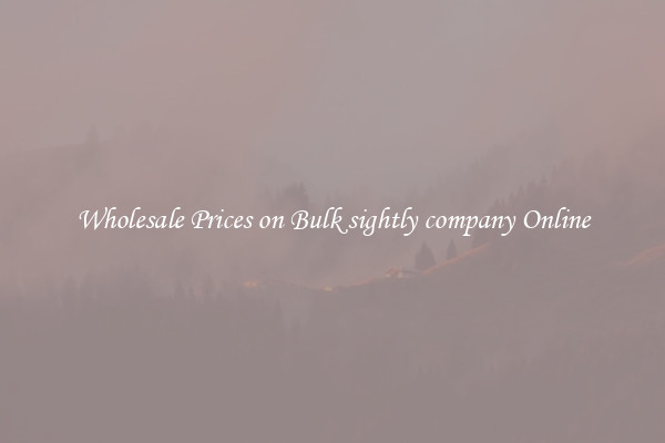 Wholesale Prices on Bulk sightly company Online