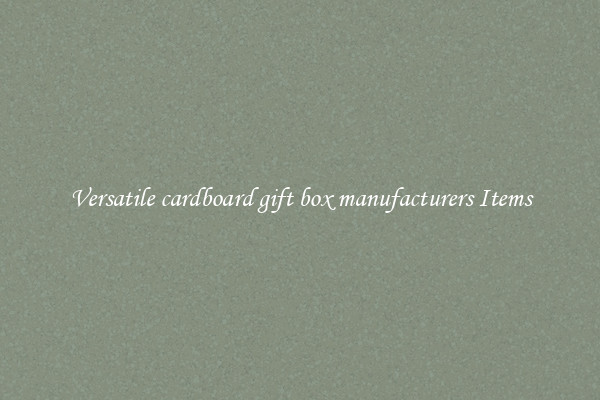 Versatile cardboard gift box manufacturers Items