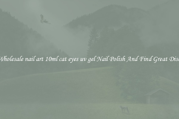 Buy Wholesale nail art 10ml cat eyes uv gel Nail Polish And Find Great Discounts