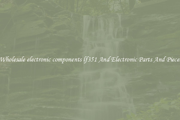 Wholesale electronic components lf351 And Electronic Parts And Pieces
