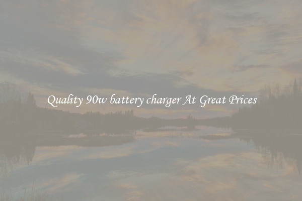 Quality 90w battery charger At Great Prices